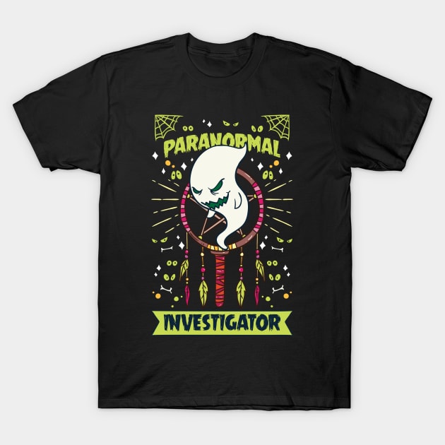 Paranormal Investigator Shirt ghost hunter gift T-Shirt by biNutz